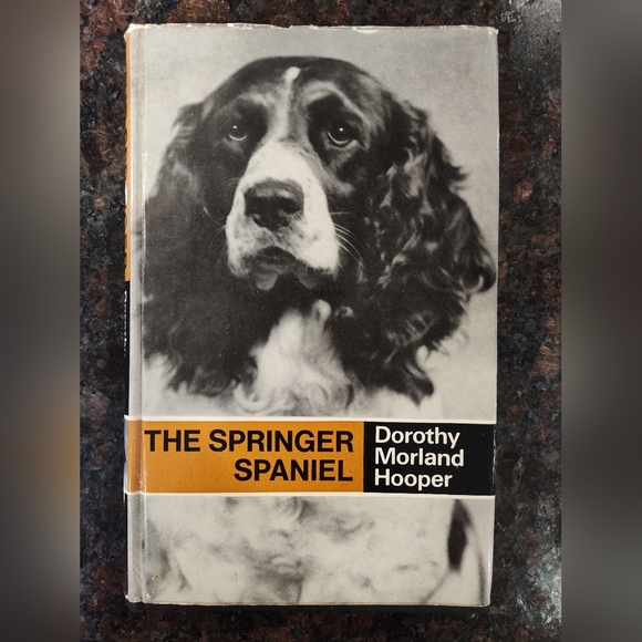 The Springer Spaniel Book by Dorothy Morland Hooper - Black and White Cover--UK - Picture 1 of 10